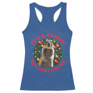 Funny Christmas Vacation Squirrel Movie Racerback Tank Top It Is A Funny Squeaky Sound Xmas Wreath TS11 Royal Blue Print Your Wear