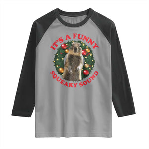Funny Christmas Vacation Squirrel Movie Raglan Shirt It Is A Funny Squeaky Sound Xmas Wreath TS11 Sport Gray Black Print Your Wear
