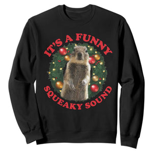 Funny Christmas Vacation Squirrel Movie Sweatshirt It Is A Funny Squeaky Sound Xmas Wreath TS11 Black Print Your Wear