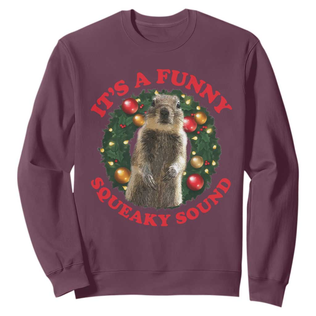 Funny Christmas Vacation Squirrel Movie Sweatshirt It Is A Funny Squeaky Sound Xmas Wreath TS11 Maroon Print Your Wear