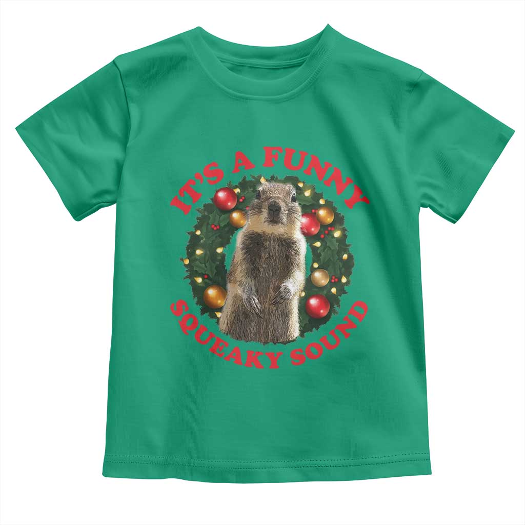 Funny Christmas Vacation Squirrel Movie Toddler T Shirt It Is A Funny Squeaky Sound Xmas Wreath TS11 Irish Green Print Your Wear