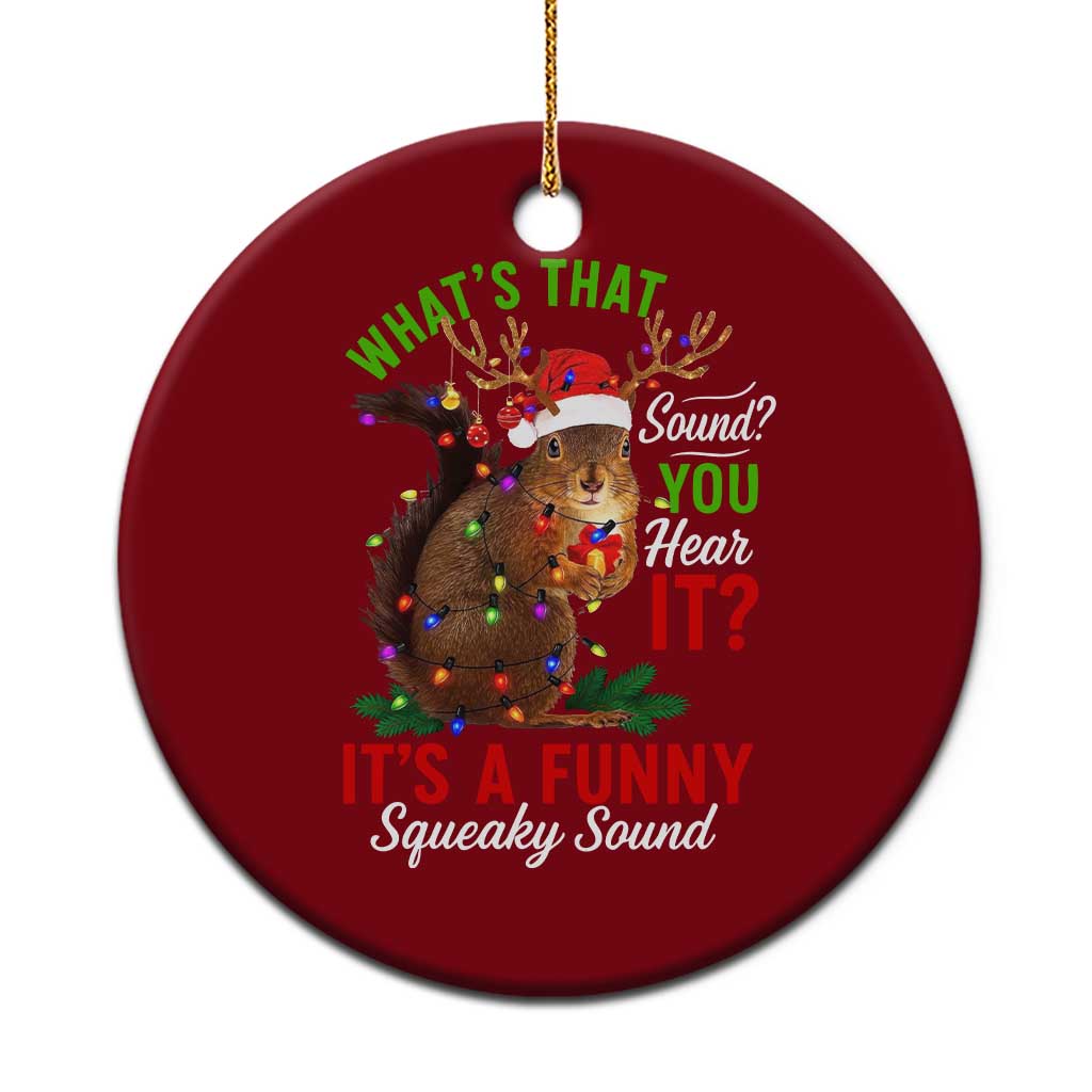 Funny Christmas Vacation Squirrel Movie Ceramic Ornament Whats That Sound You Hear It It Is A Funny Squeaky Sound TS11 1pc Red Print Your Wear