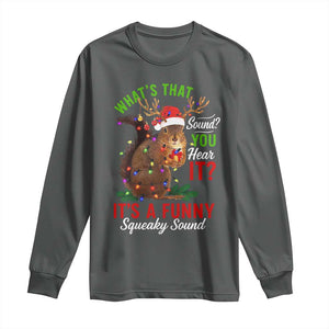 Funny Christmas Vacation Squirrel Movie Long Sleeve Shirt Whats That Sound You Hear It It Is A Funny Squeaky Sound TS11 Dark Heather Print Your Wear