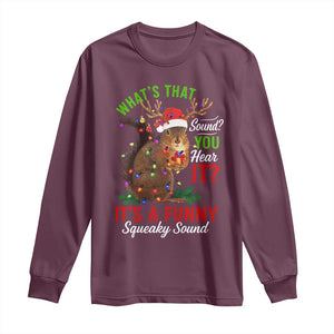 Funny Christmas Vacation Squirrel Movie Long Sleeve Shirt Whats That Sound You Hear It It Is A Funny Squeaky Sound TS11 Maroon Print Your Wear