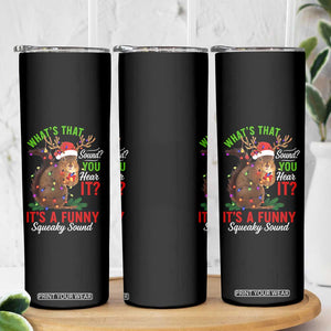 Funny Christmas Vacation Squirrel Movie Skinny Tumbler Whats That Sound You Hear It It Is A Funny Squeaky Sound TS11 Print Your Wear