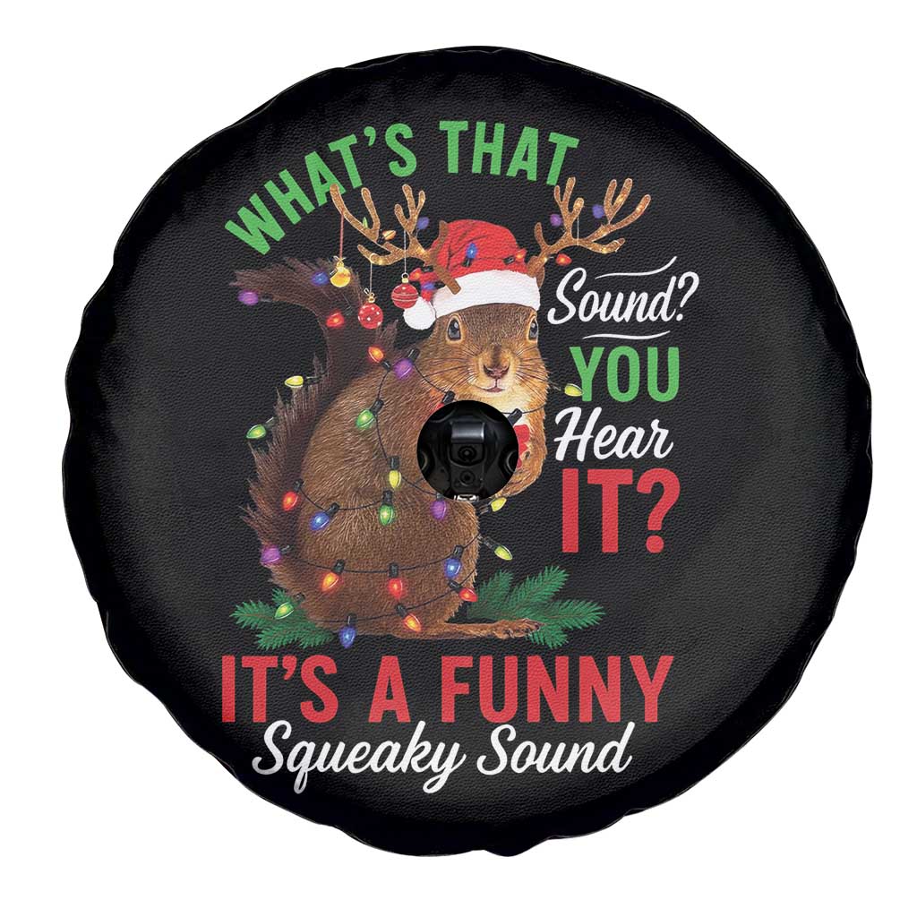 Funny Christmas Vacation Squirrel Movie Spare Tire Cover Whats That Sound You Hear It It Is A Funny Squeaky Sound TS11 Print Your Wear