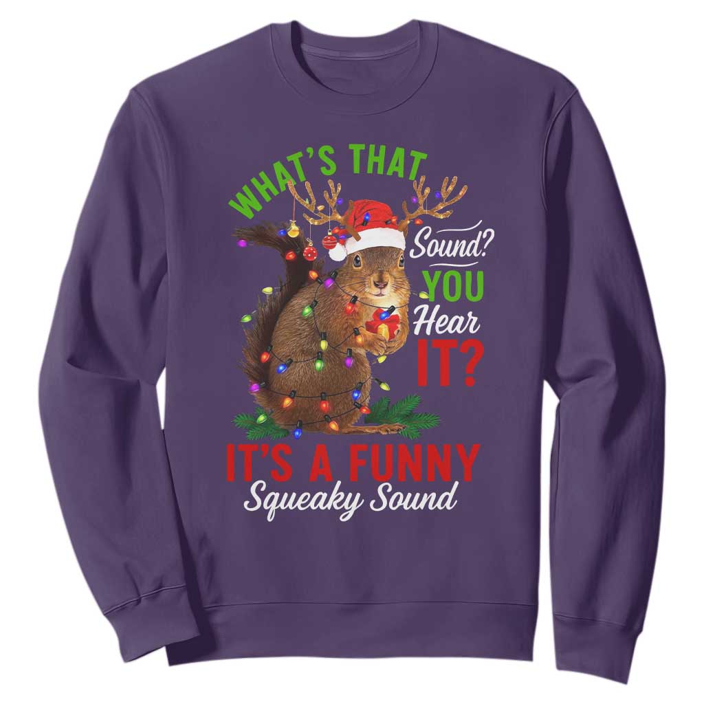 Funny Christmas Vacation Squirrel Movie Sweatshirt Whats That Sound You Hear It It Is A Funny Squeaky Sound TS11 Purple Print Your Wear