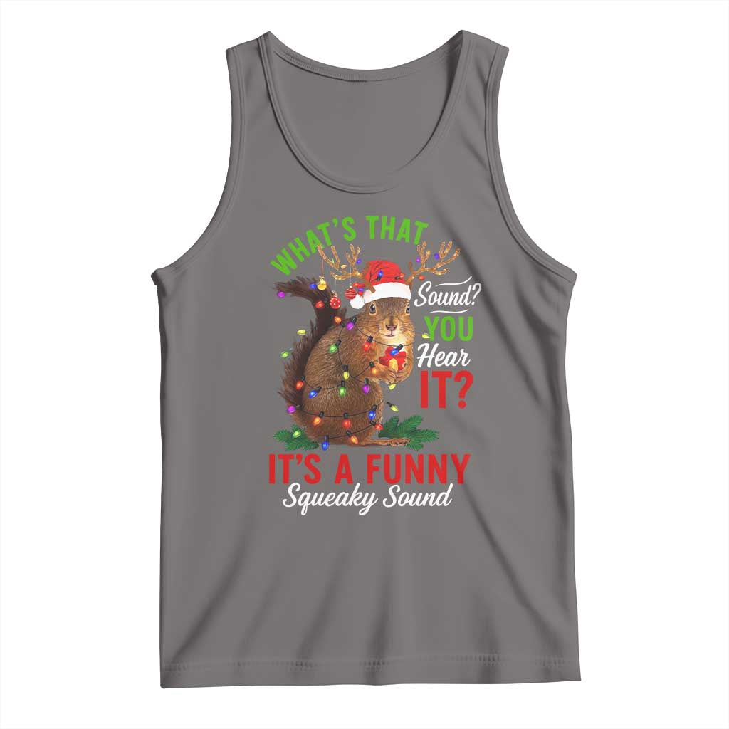 Funny Christmas Vacation Squirrel Movie Tank Top Whats That Sound You Hear It It Is A Funny Squeaky Sound TS11 Deep Heather Print Your Wear