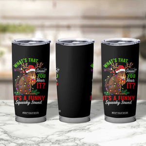 Funny Christmas Vacation Squirrel Movie Tumbler Cup Whats That Sound You Hear It It Is A Funny Squeaky Sound TS11 Print Your Wear