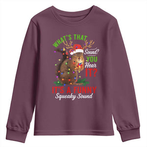Funny Christmas Vacation Squirrel Movie Youth Sweatshirt Whats That Sound You Hear It It Is A Funny Squeaky Sound TS11 Maroon Print Your Wear