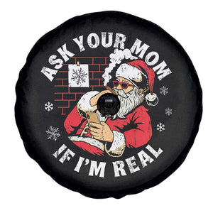 Funny Christmas Santa Ask Your Mom If I Am Real Spare Tire Cover Dirty Xmas Santa Mom TS11 Print Your Wear