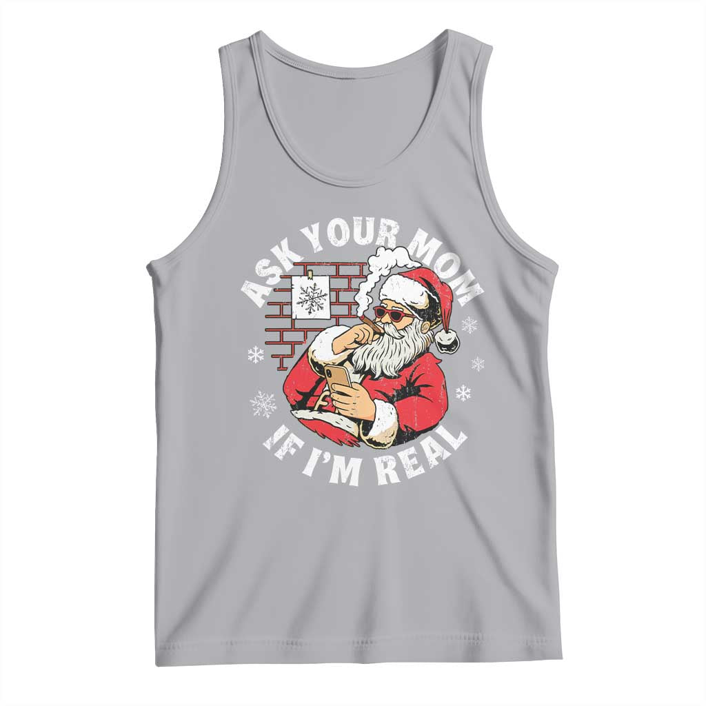 Funny Christmas Santa Ask Your Mom If I Am Real Tank Top Dirty Xmas Santa Mom TS11 Athletic Heather Print Your Wear