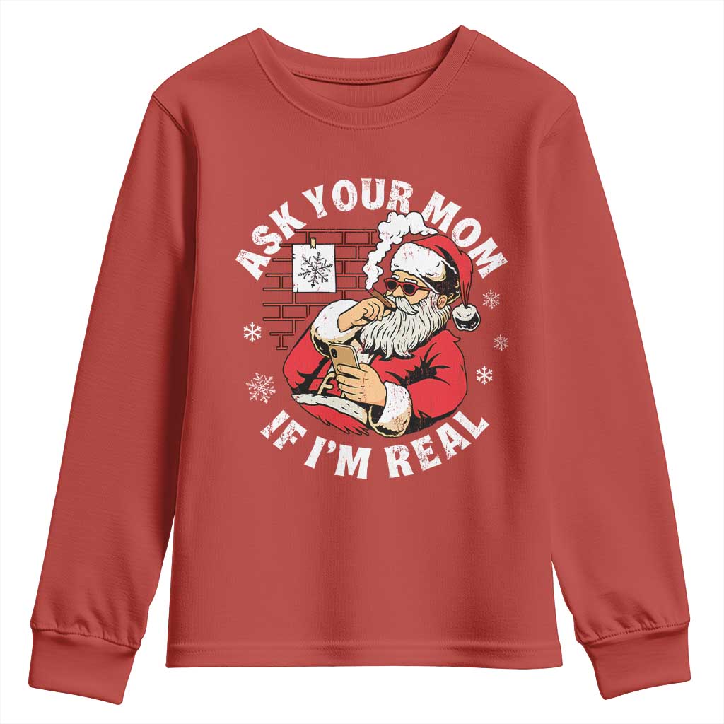 Funny Christmas Santa Ask Your Mom If I Am Real Youth Sweatshirt Dirty Xmas Santa Mom TS11 Red Print Your Wear