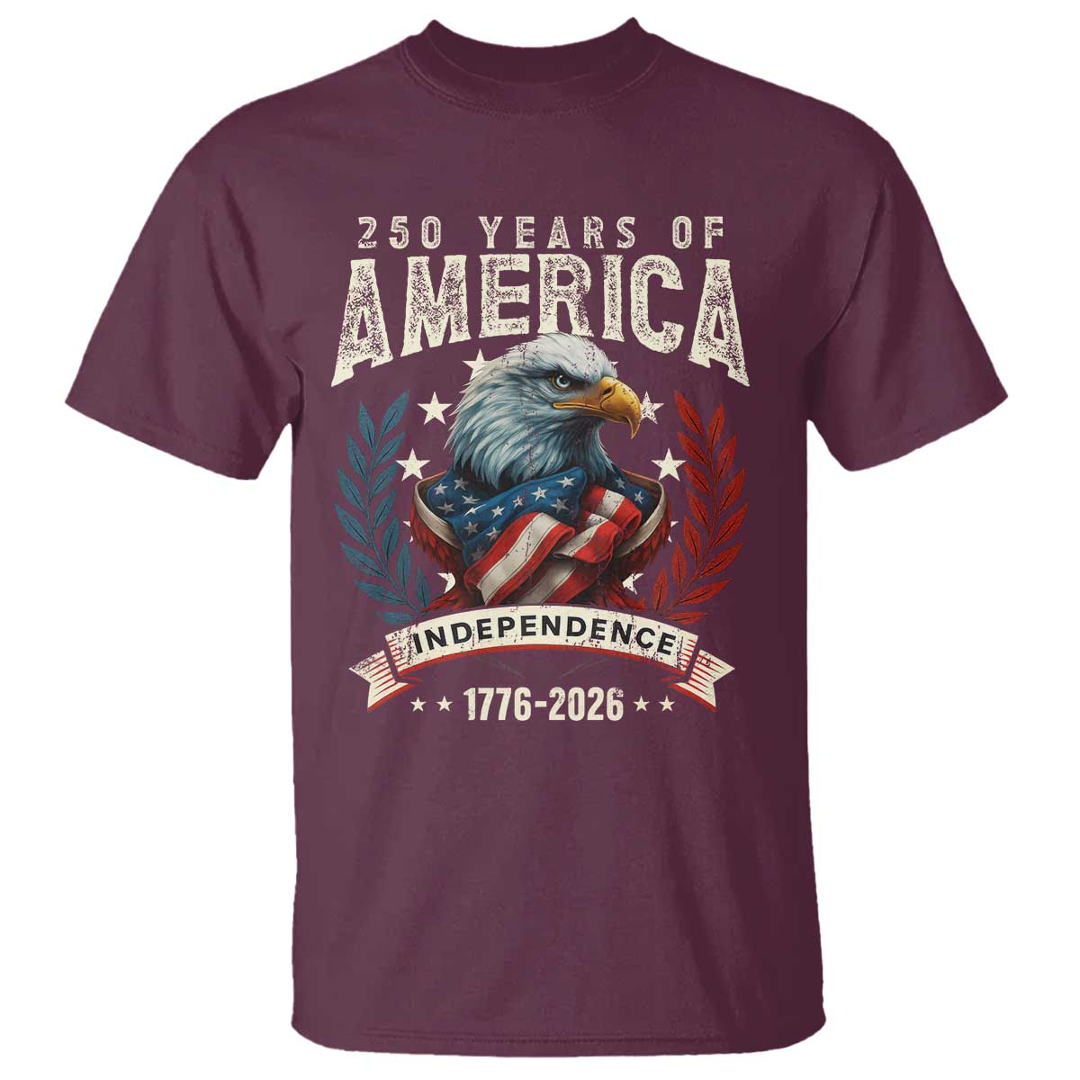 250 Years Of America T Shirt 250th American Anniversary Independence Bald Eagle TS11 Maroon Print Your Wear