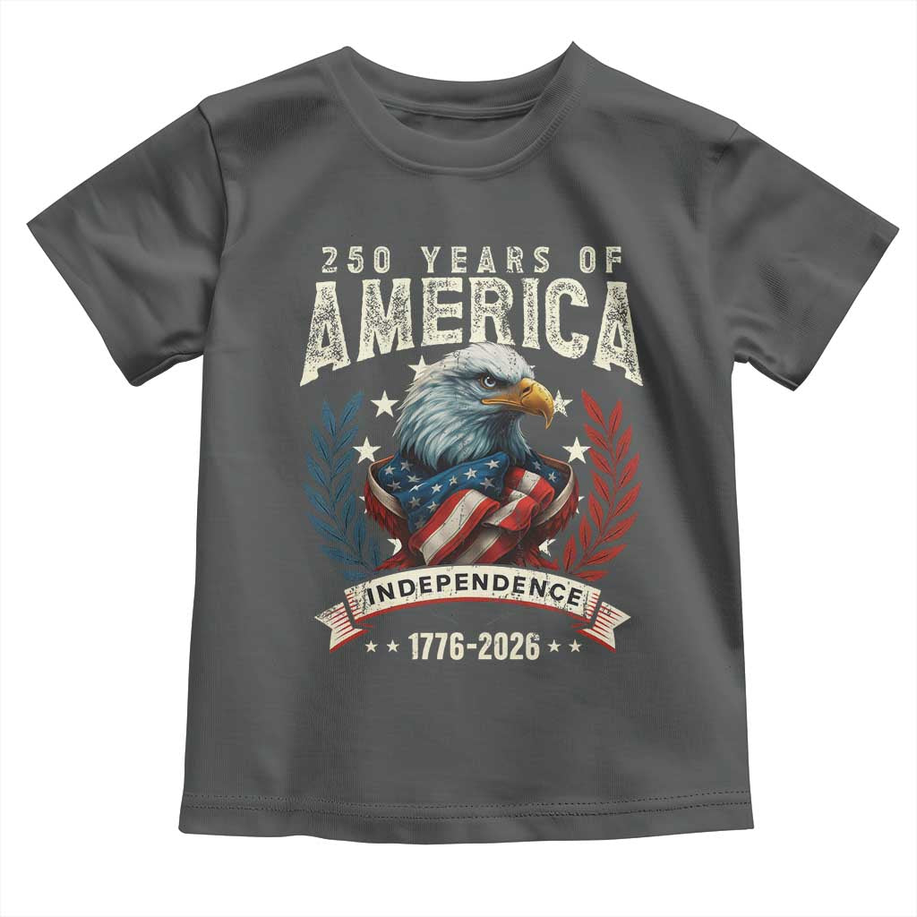 250 Years Of America Toddler T Shirt 250th American Anniversary Independence Bald Eagle TS11 Dark Heather Print Your Wear