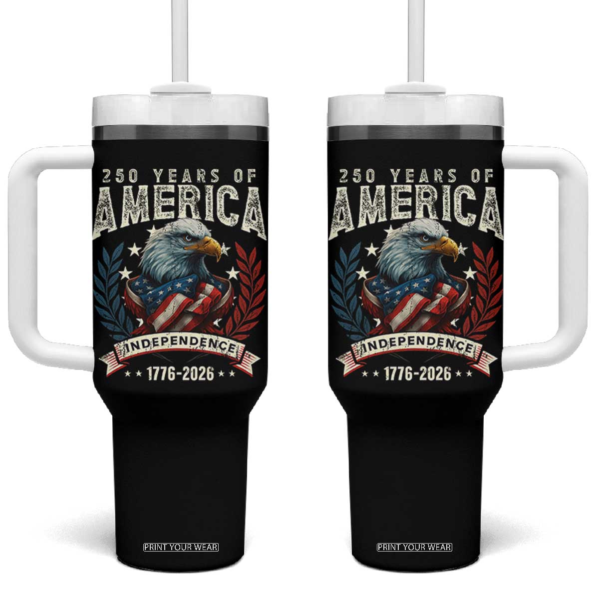250 Years Of America Tumbler With Handle 250th American Anniversary Independence Bald Eagle TS11 One Size: 40 oz Black Print Your Wear