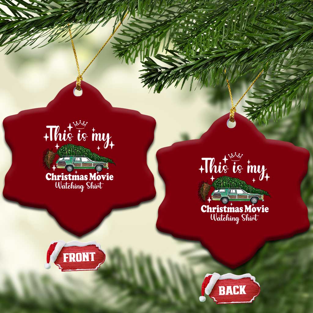 This Is My Christmas Movie Watching Ceramic Ornament Vintage Xmas Tree Car TS11 Print Your Wear