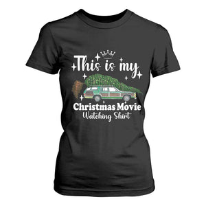 This Is My Christmas Movie Watching T Shirt For Women Vintage Xmas Tree Car TS11 Black Print Your Wear
