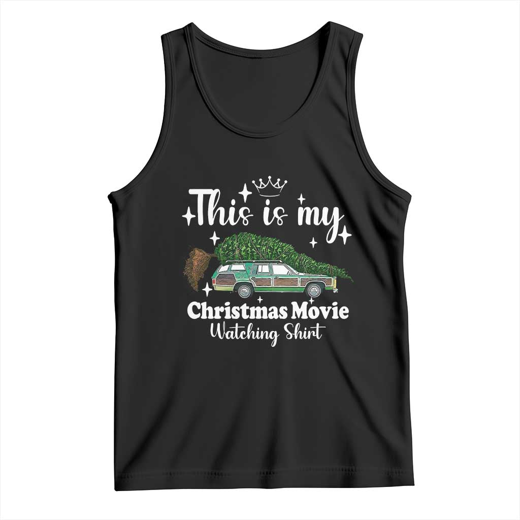 This Is My Christmas Movie Watching Tank Top Vintage Xmas Tree Car - Print Your Wear
