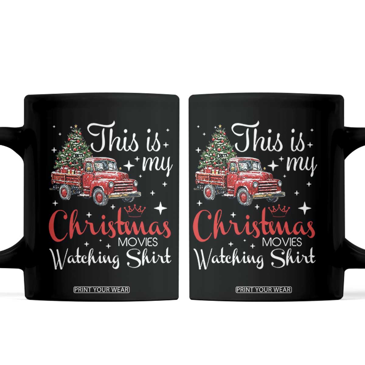 This Is My Christmas Movie Watching Coffee Mug Vintage Red Truck TS11 Black Print Your Wear