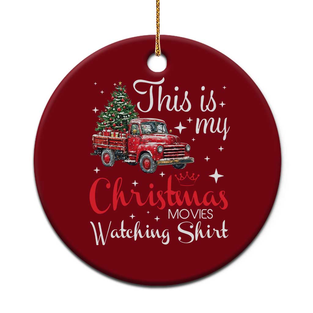 This Is My Christmas Movie Watching Ceramic Ornament Vintage Red Truck TS11 1pc Red Print Your Wear