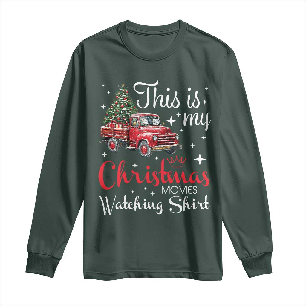 This Is My Christmas Movie Watching Long Sleeve Shirt Vintage Red Truck TS11 Dark Forest Green Print Your Wear