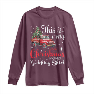 This Is My Christmas Movie Watching Long Sleeve Shirt Vintage Red Truck TS11 Maroon Print Your Wear