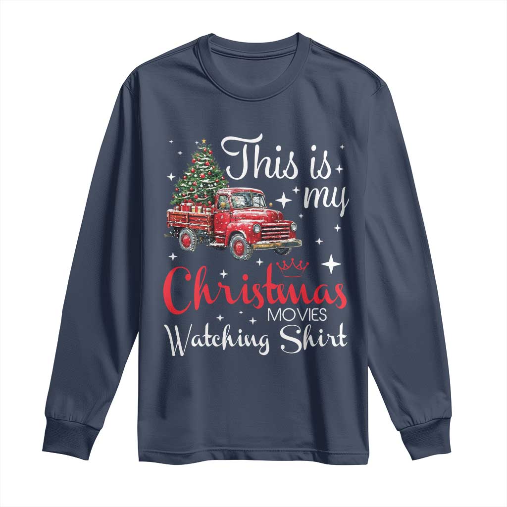 This Is My Christmas Movie Watching Long Sleeve Shirt Vintage Red Truck TS11 Navy Print Your Wear