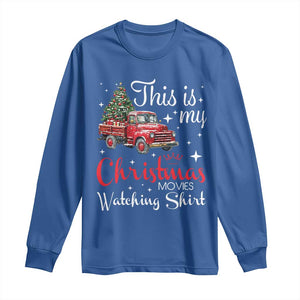 This Is My Christmas Movie Watching Long Sleeve Shirt Vintage Red Truck TS11 Royal Blue Print Your Wear