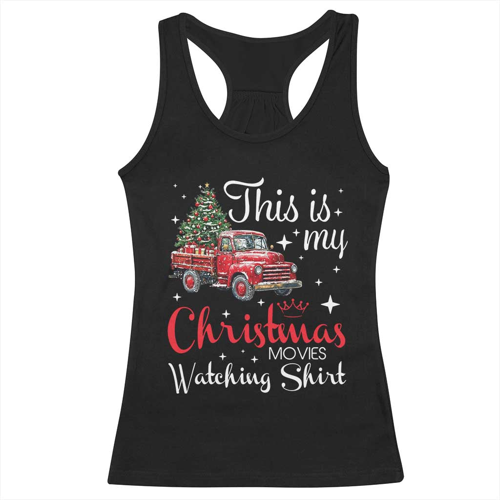 This Is My Christmas Movie Watching Racerback Tank Top Vintage Red Truck TS11 Black Print Your Wear