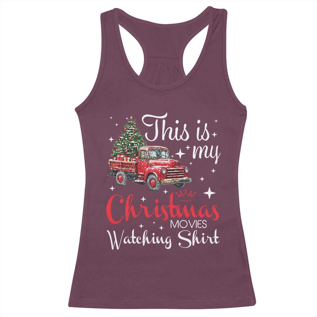This Is My Christmas Movie Watching Racerback Tank Top Vintage Red Truck TS11 Maroon Print Your Wear