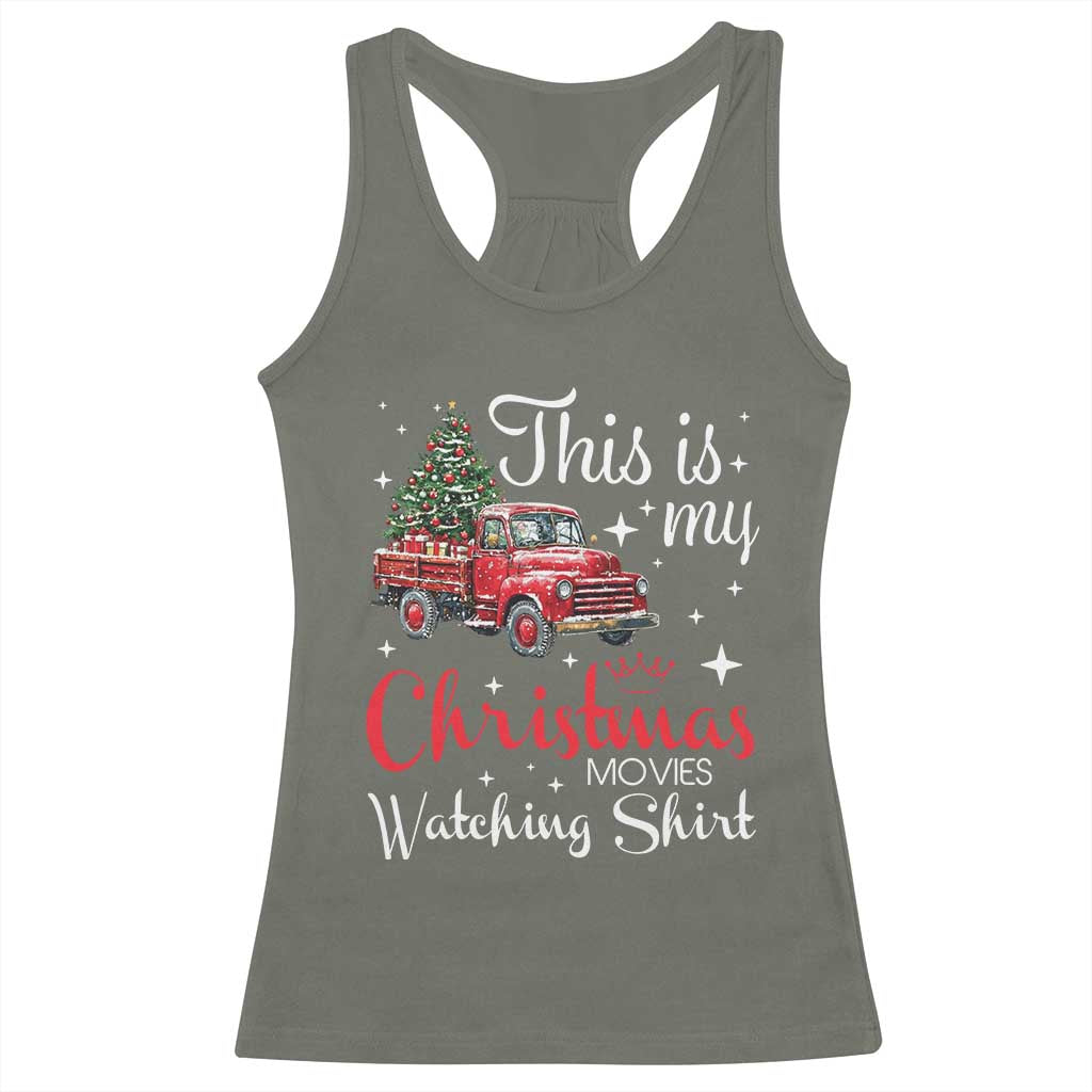 This Is My Christmas Movie Watching Racerback Tank Top Vintage Red Truck TS11 Military Green Print Your Wear