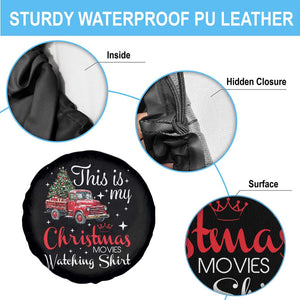 This Is My Christmas Movie Watching Spare Tire Cover Vintage Red Truck TS11 Print Your Wear