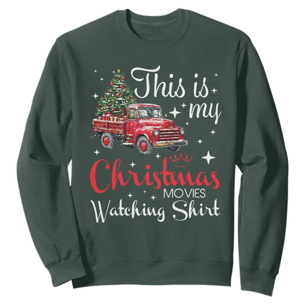This Is My Christmas Movie Watching Sweatshirt Vintage Red Truck TS11 Dark Forest Green Print Your Wear