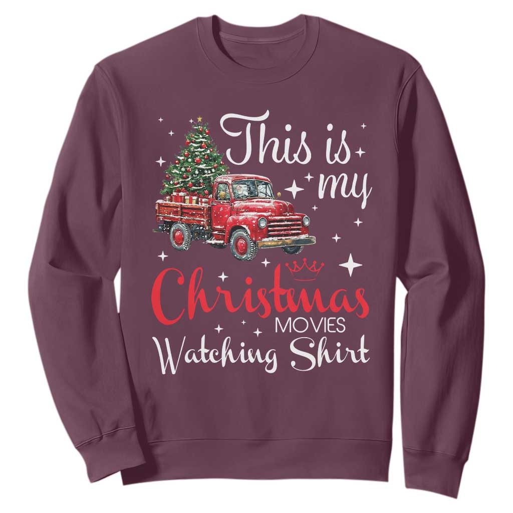 This Is My Christmas Movie Watching Sweatshirt Vintage Red Truck TS11 Maroon Print Your Wear