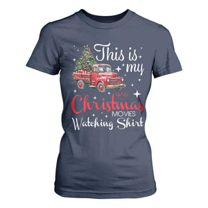 This Is My Christmas Movie Watching T Shirt For Women Vintage Red Truck TS11 Navy Print Your Wear