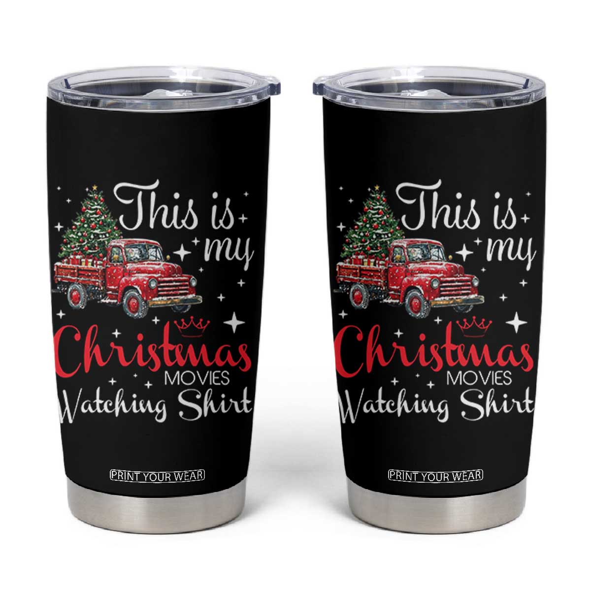 This Is My Christmas Movie Watching Tumbler Cup Vintage Red Truck TS11 Black Print Your Wear