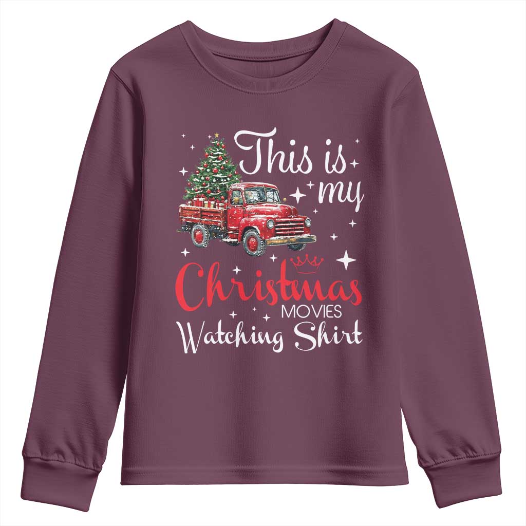 This Is My Christmas Movie Watching Youth Sweatshirt Vintage Red Truck TS11 Maroon Print Your Wear
