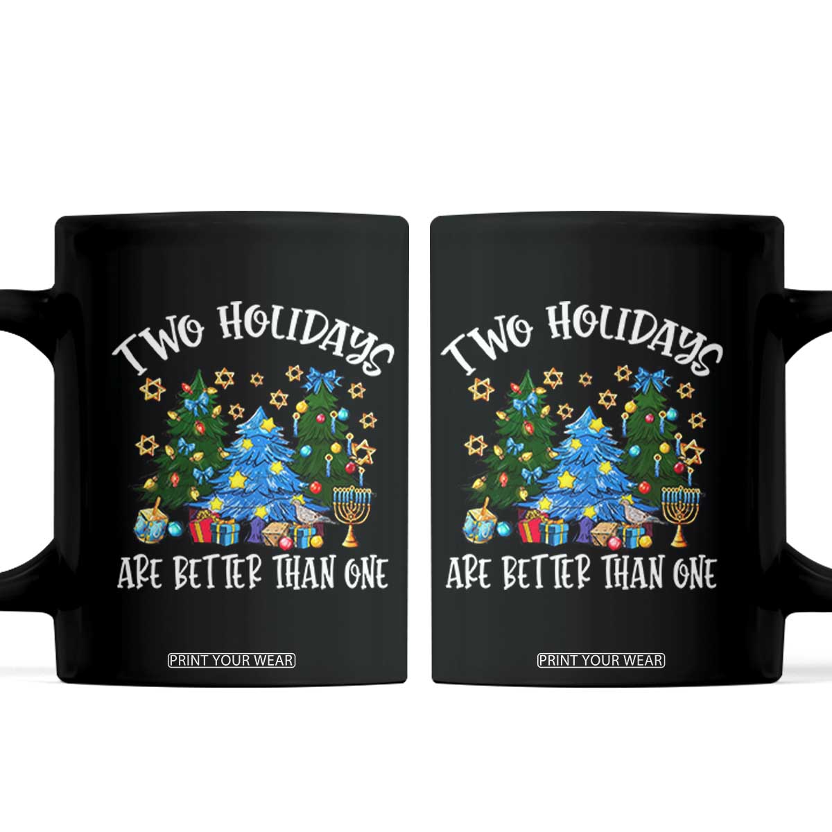 Christmas Hanukkah Coffee Mug Two Holidays Are Better Than One Christmukkah Tree TS11 Black Print Your Wear