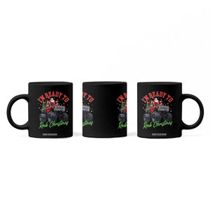 Christmas Monster Truck Coffee Mug I Am Ready To Rock Xmas Santa TS11 Print Your Wear