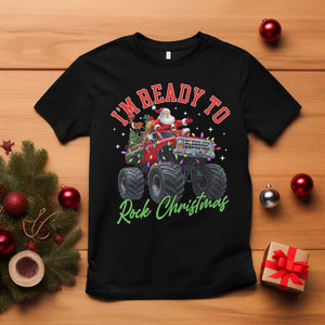 Christmas Monster Truck T Shirt I Am Ready To Rock Xmas Santa TS11 Black Print Your Wear