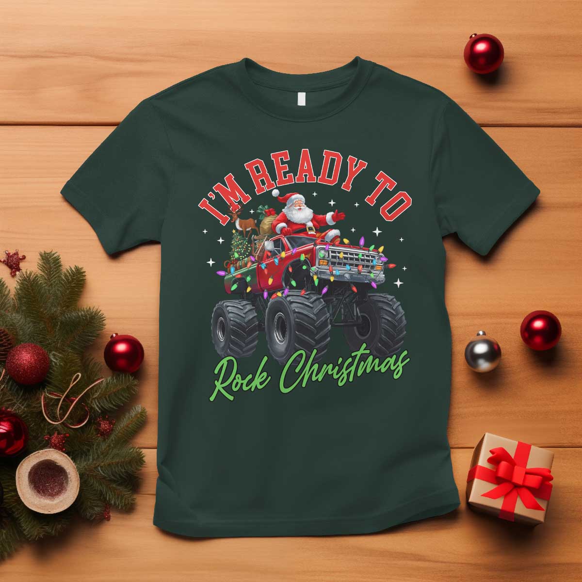 Christmas Monster Truck T Shirt I Am Ready To Rock Xmas Santa TS11 Dark Forest Green Print Your Wear