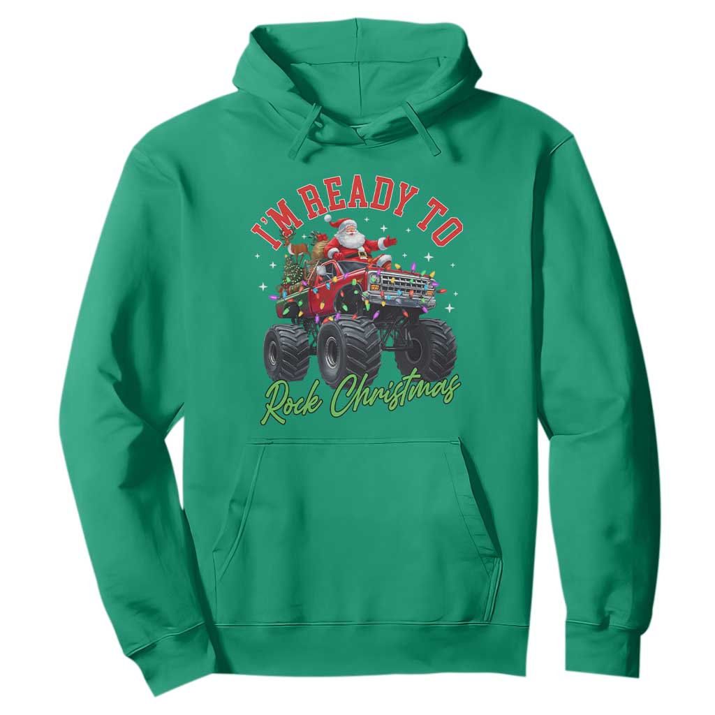Christmas Monster Truck Hoodie I Am Ready To Rock Xmas Santa TS11 Irish Green Print Your Wear