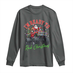 Christmas Monster Truck Long Sleeve Shirt I Am Ready To Rock Xmas Santa TS11 Dark Heather Print Your Wear