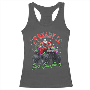 Christmas Monster Truck Racerback Tank Top I Am Ready To Rock Xmas Santa TS11 Dark Heather Print Your Wear