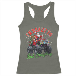 Christmas Monster Truck Racerback Tank Top I Am Ready To Rock Xmas Santa TS11 Military Green Print Your Wear