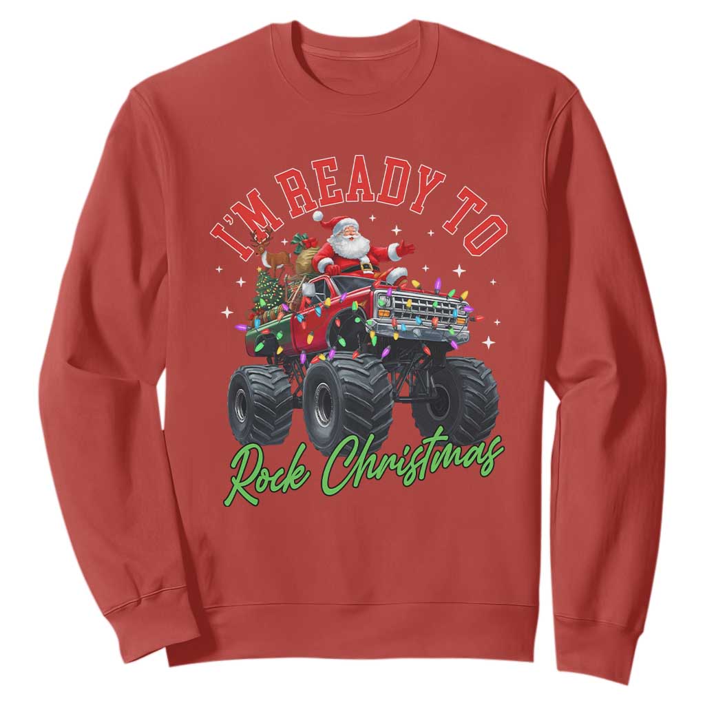 Christmas Monster Truck Sweatshirt I Am Ready To Rock Xmas Santa TS11 Red Print Your Wear