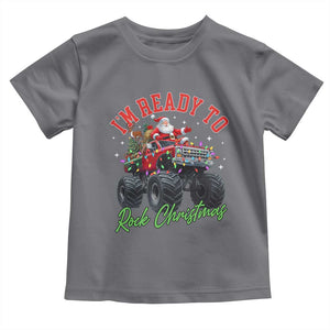 Christmas Monster Truck Toddler T Shirt I Am Ready To Rock Xmas Santa TS11 Charcoal Print Your Wear