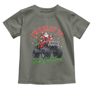 Christmas Monster Truck Toddler T Shirt I Am Ready To Rock Xmas Santa TS11 Military Green Print Your Wear