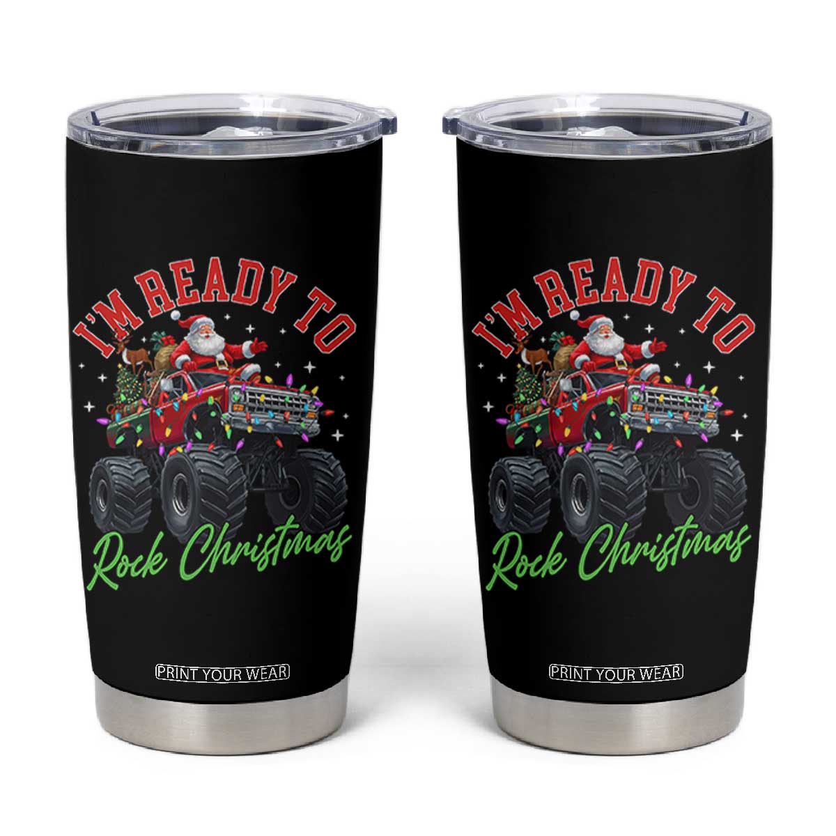 Christmas Monster Truck Tumbler Cup I Am Ready To Rock Xmas Santa TS11 Black Print Your Wear